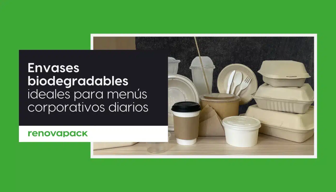 Envases biodegradables para menús corporativos diarios