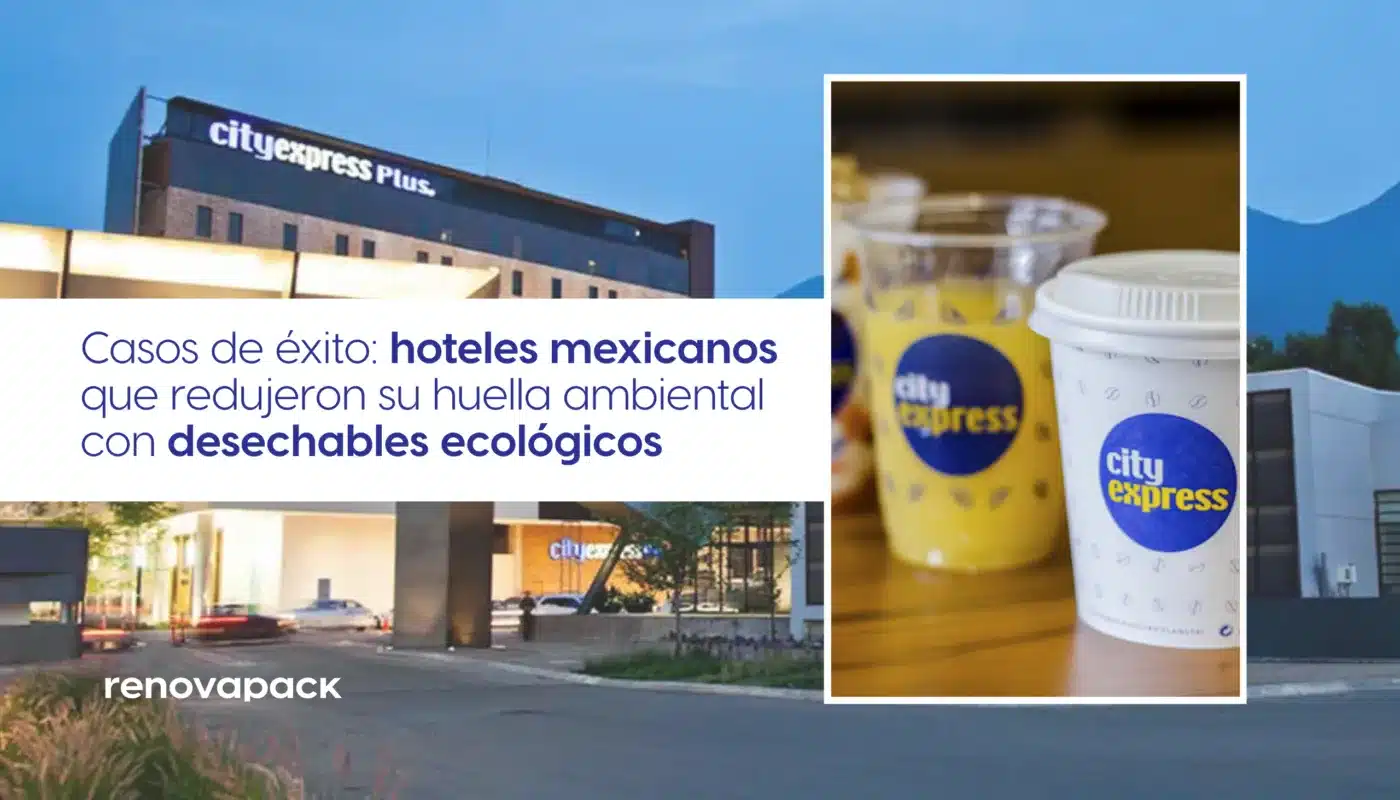 hoteles mexicanos que redujeron su huella ambiental con desechables ecológicos